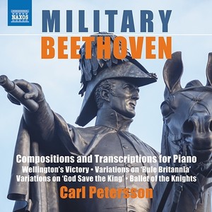 Beethoven, L. Van: Compositions and Transcriptions for Piano (Military Beethoven) [C. Petersson]