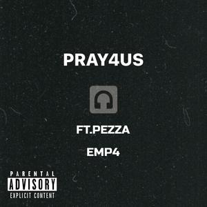 PRAY4US (Explicit)