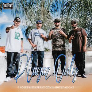 Playaz Only (Explicit)