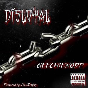 Disloyal (Explicit)