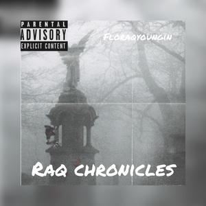 Raq Chronicles (Explicit)