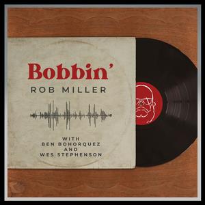 Bobbin' (feat. Wes Stephenson & Ben Bohorquez)