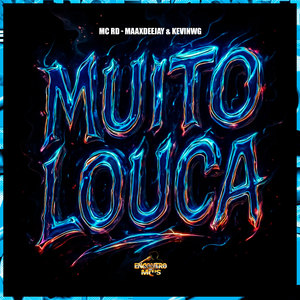 Muito Louca (Explicit)