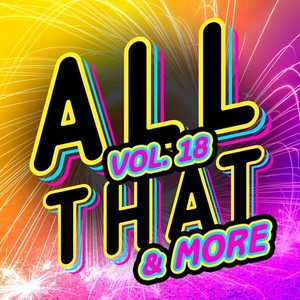 All That & More, Vol. 18