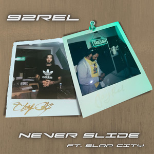 NEVER SLIDE (Explicit)