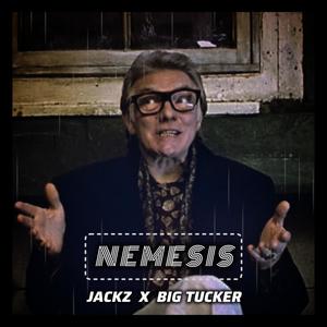 Nemesis (feat. Big Tucker)