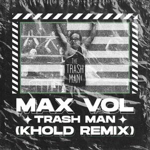 TRASH MAN (KHOLD Remix)