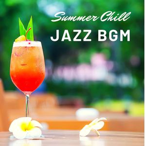 Summer Chill Jazz BGM