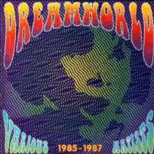 Dreamworld 1985-1987