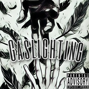Gaslighting (Explicit)