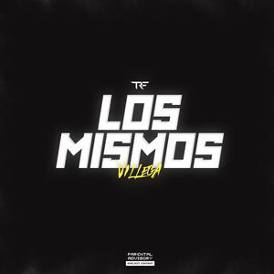 Los Mismos (Explicit)