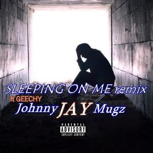 Sleeping On Me (feat. Geechy) (Remix|Explicit)