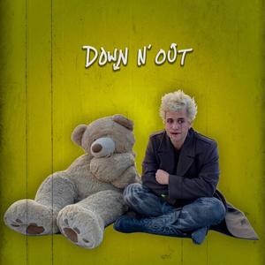 Down N' Out (Explicit)