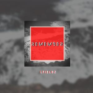 Remember (Explicit)