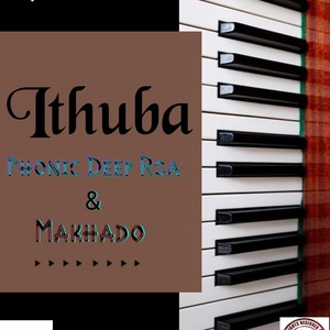 Ithuba (feat. Makhado) [Original mix]