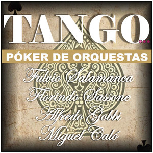 Tango... Poker de Orquestas