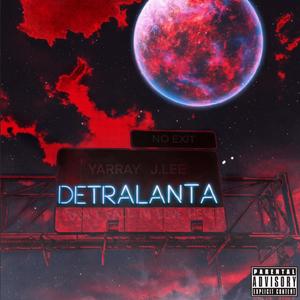 Detralanta (Explicit)