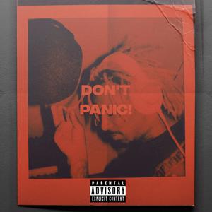 Don't Panic (Explicit)