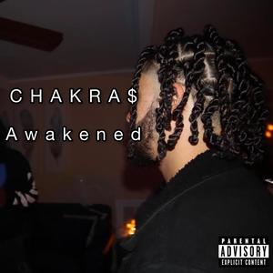 Chakra$ Awakened (Explicit)