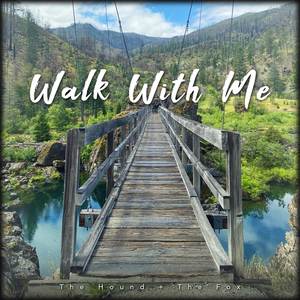 Walk With Me