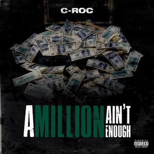 A Million Ain't Enough (Explicit)