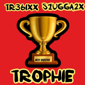 Trophie (Explicit)