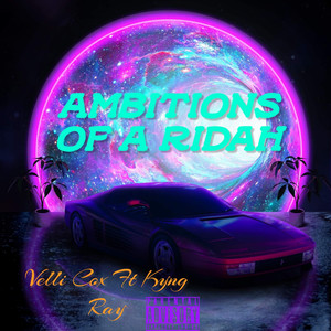 Ambitions of A Ridah (Explicit)