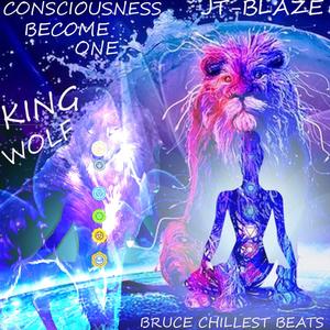 Consciousness Become One(feat. KingWolf)