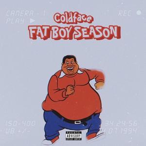 FAT BOY SEASON (Explicit)