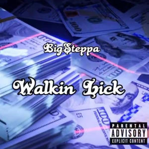 Walkin Lick (Explicit)