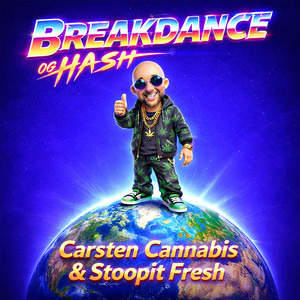 Breakdance & Hash (Explicit)