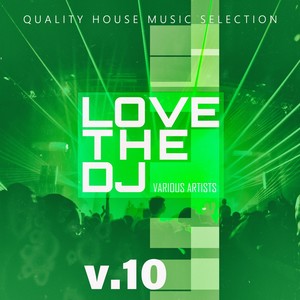 Love the DJ - V.10