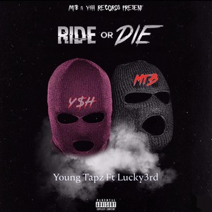 Ride or Die(feat. Lucky3rd) (Explicit)