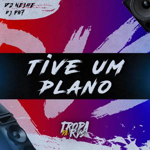 Tive um Plano (Explicit)