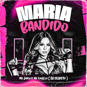 Maria Bandido (Explicit)