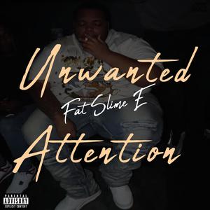 Unwanted Attention (Explicit)