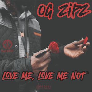 Love Me, Love Me Not EP (Explicit)