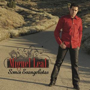 Miguel Leal - Tu Grandeza