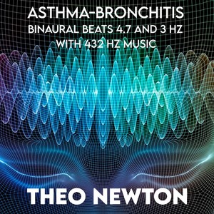 Asthma-Bronchitis Binaural Beats 4.7 and 3 Hz with 432 Hz Music