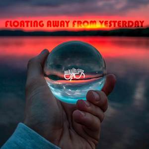 Floating Away From Yesterday (EP)