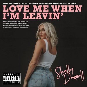 Love Me When I'm Leavin' (Explicit)
