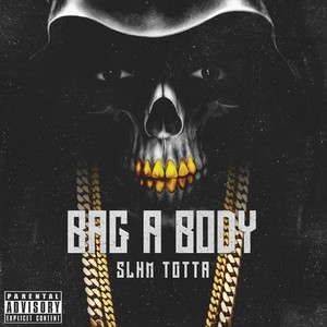 Bag a Body (Explicit)