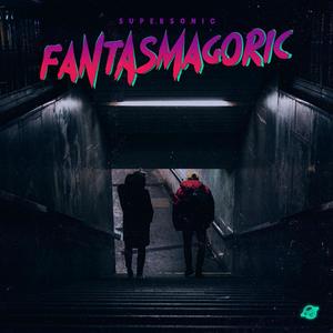 Fantasmagoric