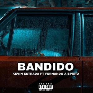 Bandido (feat. Fernando Aispuro) [Explicit]