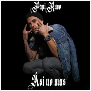 Asi No Mas(with Russian Savage) (Explicit)