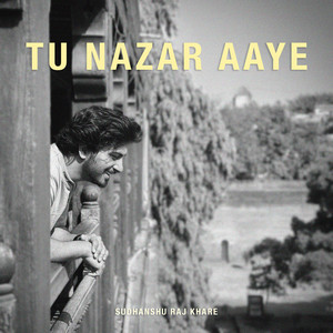 Tu Nazar Aaye
