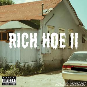 Rich Hoe II (Explicit)