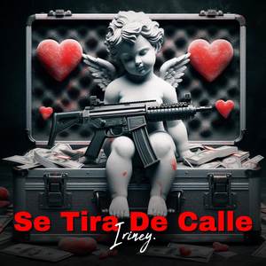 Se Tira De Calle (Explicit)