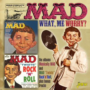 MAD Magazine's  What, Me Worry?