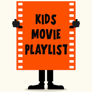 Kids Movie Playlist